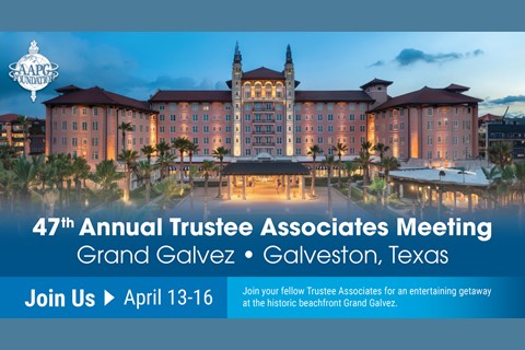 The 2025 Trustee Associates Annual Meeting in Galveston, Texas
